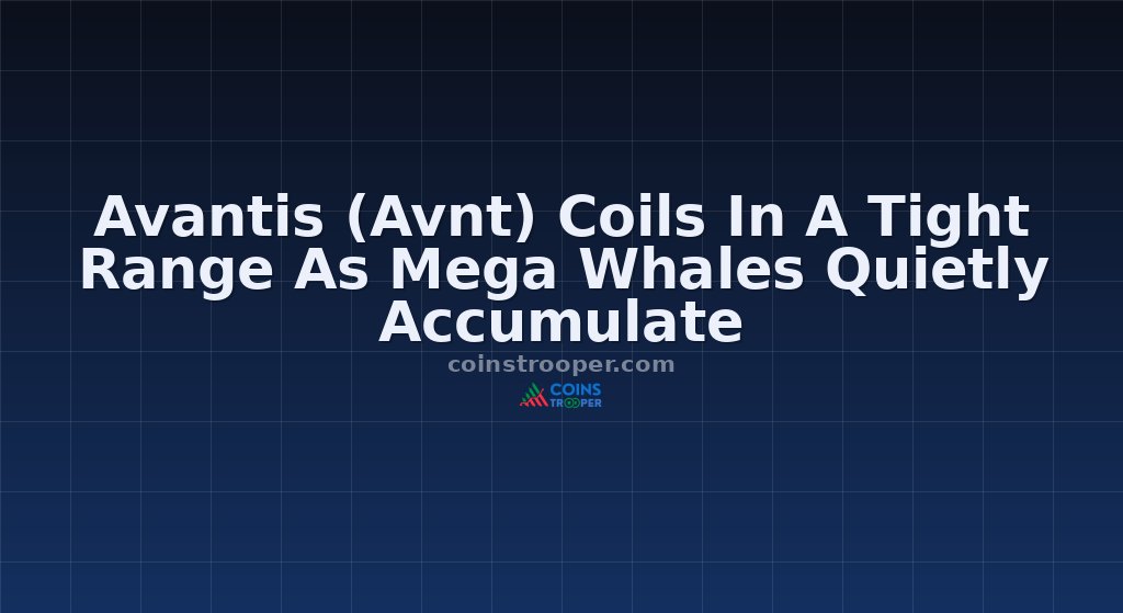 Avantis (Avnt) Coils In A Tight Range As Mega Whales Quietly Accumulate