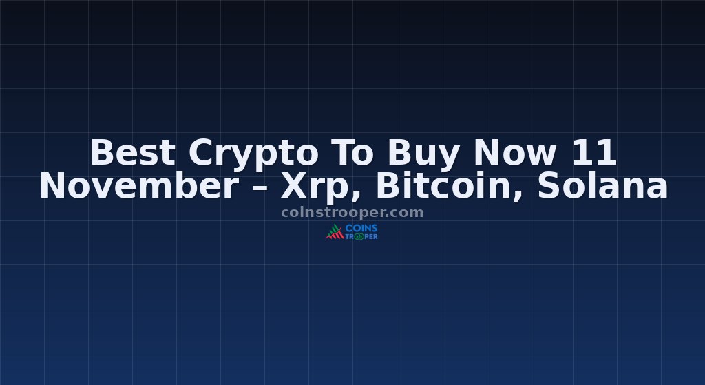 Best Crypto To Buy Now 11 November – Xrp, Bitcoin, Solana