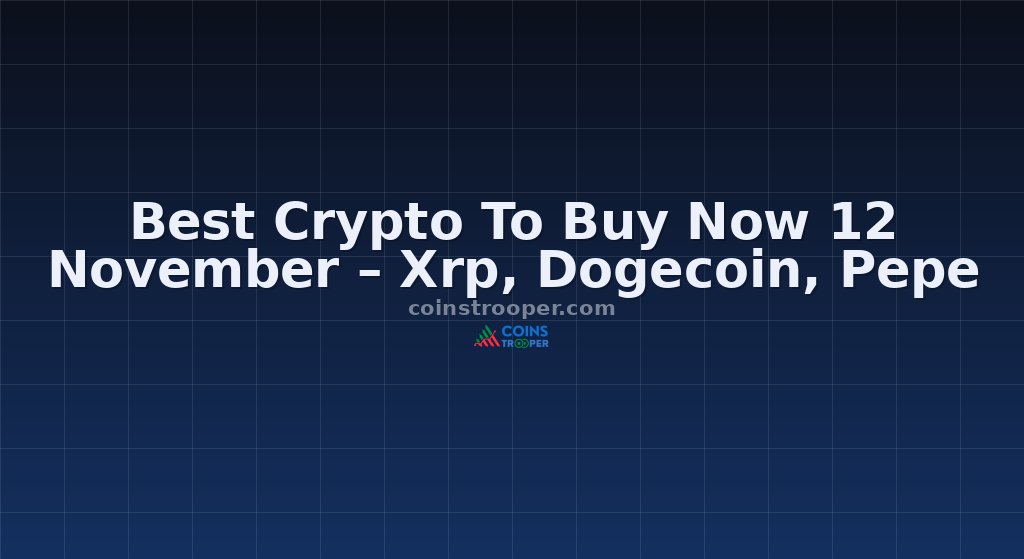 Best Crypto To Buy Now 12 November – Xrp, Dogecoin, Pepe