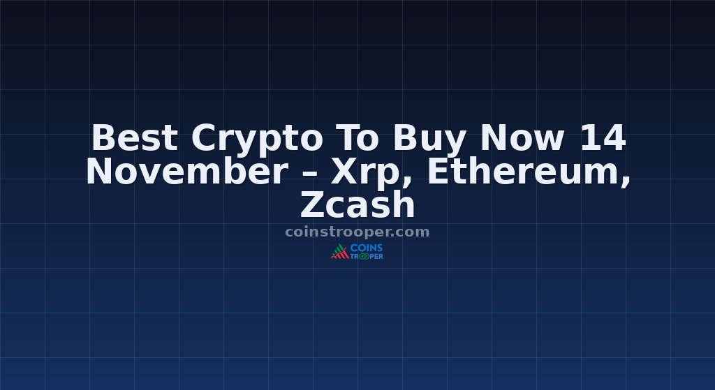 Best Crypto To Buy Now 14 November – Xrp, Ethereum, Zcash