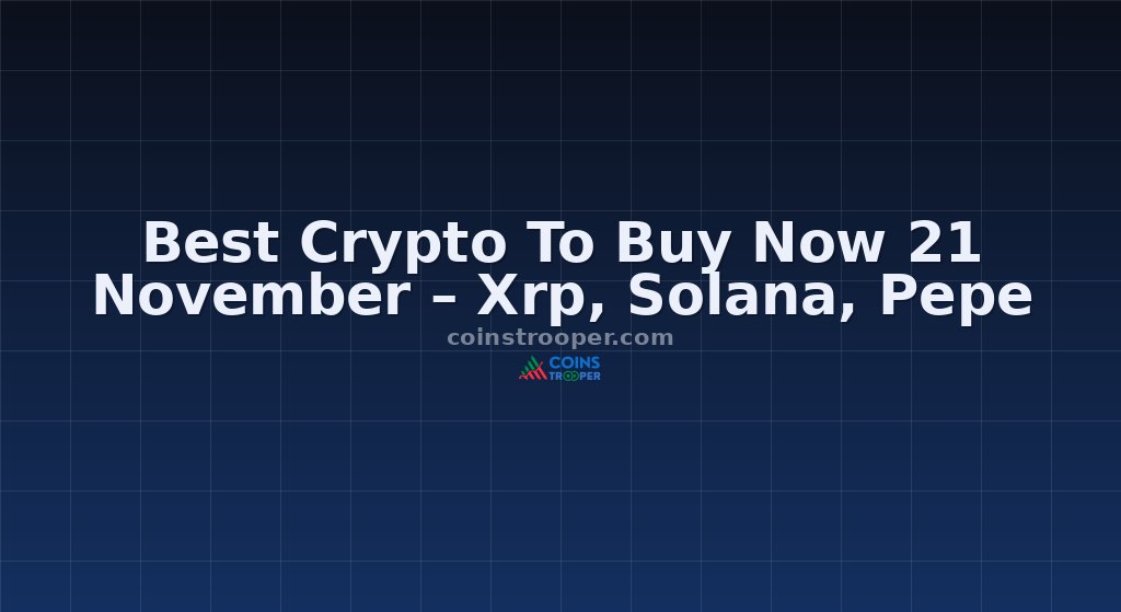 Best Crypto To Buy Now 21 November – Xrp, Solana, Pepe