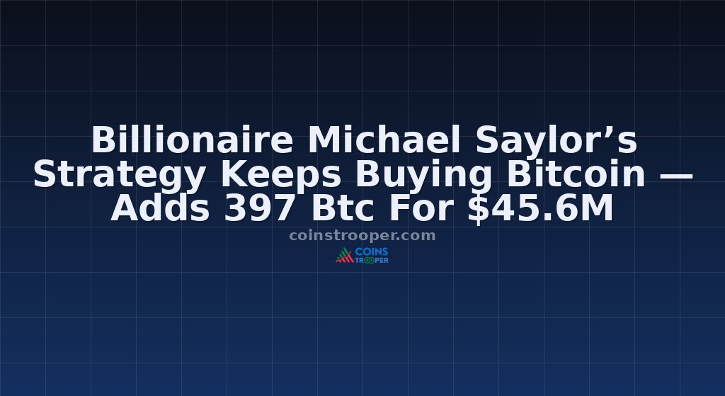 Billionaire Michael Saylor’s Strategy Keeps Buying Bitcoin — Adds 397 Btc For $45.6M