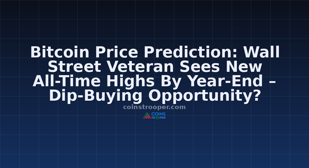Bitcoin Price Prediction: Wall Street Veteran Sees New All-Time Highs By Year-End – Dip-Buying Opportunity?