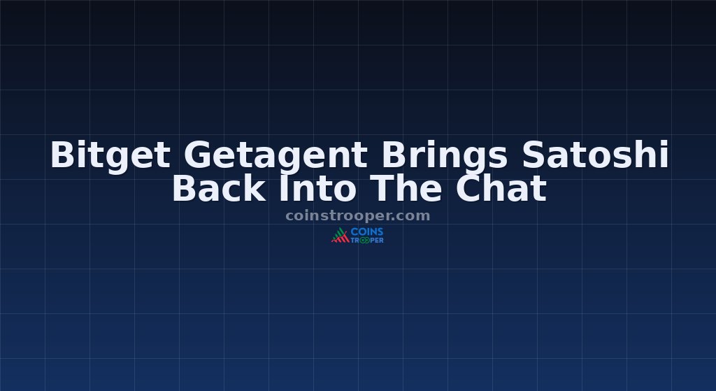 Bitget Getagent Brings Satoshi Back Into The Chat