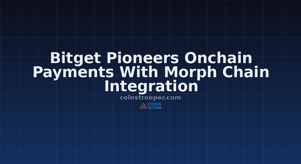 Bitget Pioneers Onchain Payments With Morph Chain Integration