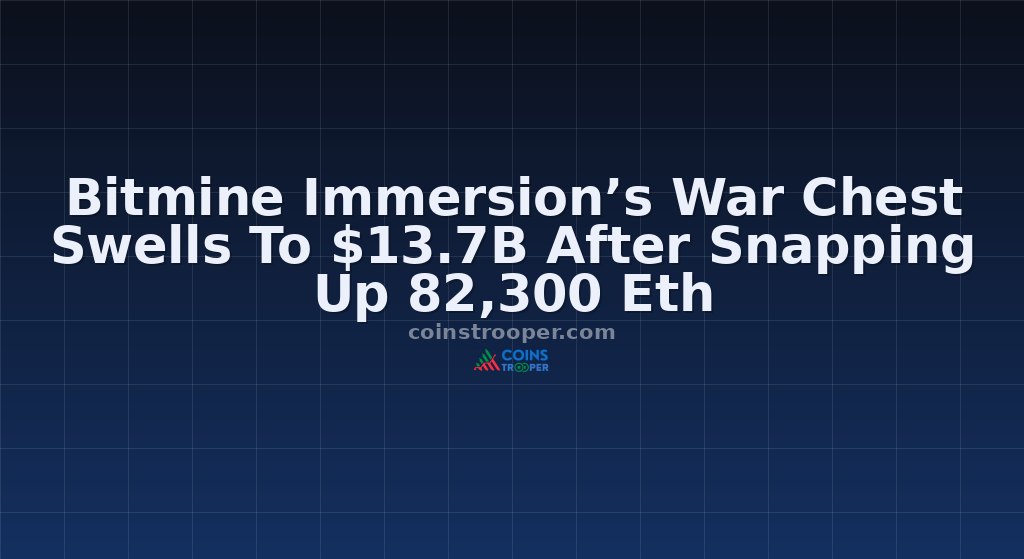 Bitmine Immersion’s War Chest Swells To $13.7B After Snapping Up 82,300 Eth