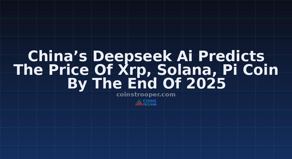 China’s Deepseek Ai Predicts The Price Of Xrp, Solana, Pi Coin By The End Of 2025