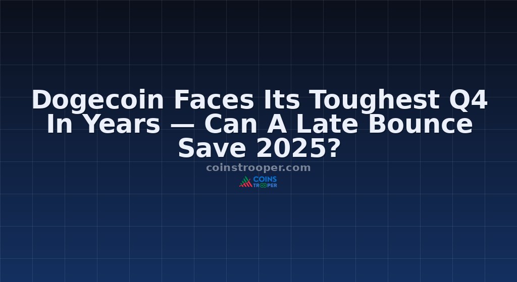 Dogecoin Faces Its Toughest Q4 In Years — Can A Late Bounce Save 2025?