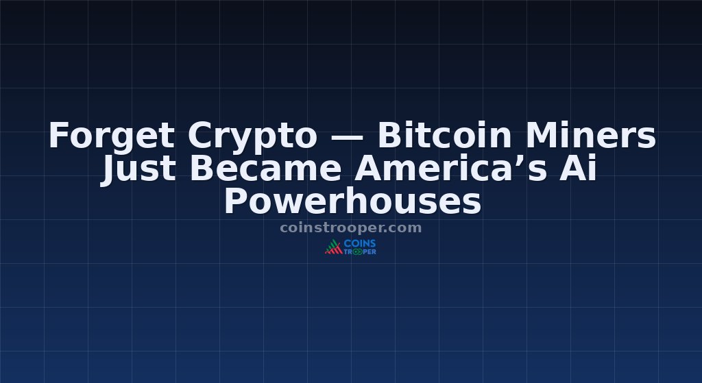 Forget Crypto — Bitcoin Miners Just Became America’s Ai Powerhouses