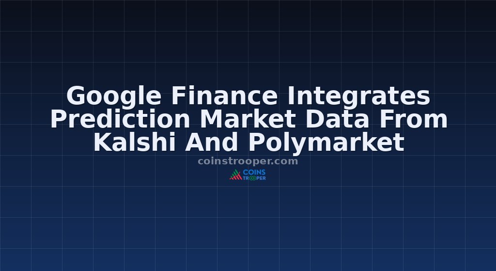 Google Finance Integrates Prediction Market Data From Kalshi And Polymarket