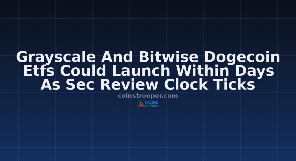 Grayscale And Bitwise Dogecoin Etfs Could Launch Within Days As Sec Review Clock Ticks
