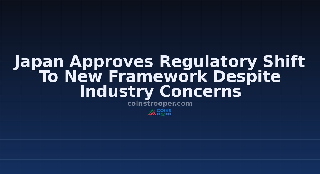 Japan Approves Regulatory Shift To New Framework Despite Industry Concerns