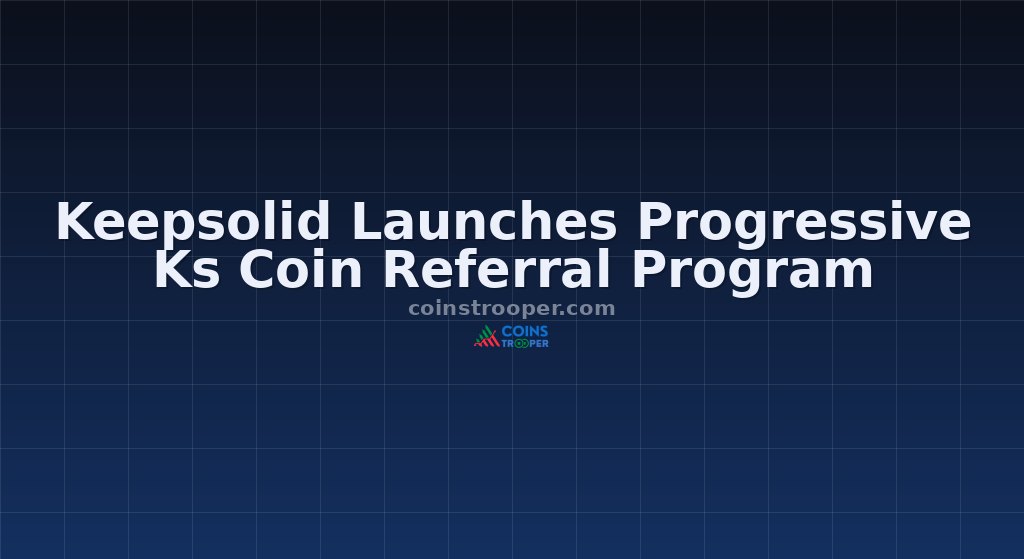 Keepsolid Launches Progressive Ks Coin Referral Program