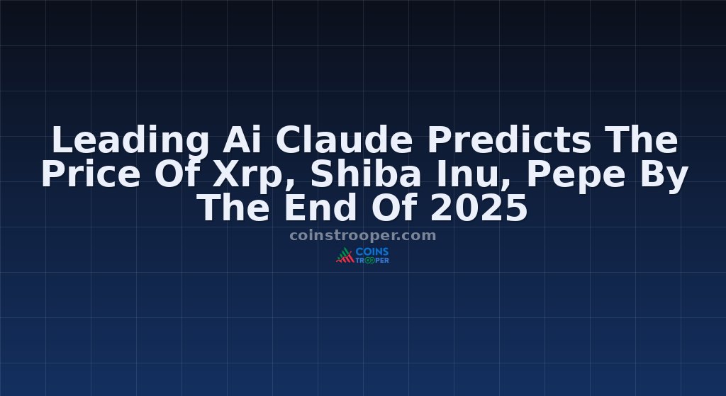 Leading Ai Claude Predicts The Price Of Xrp, Shiba Inu, Pepe By The End Of 2025