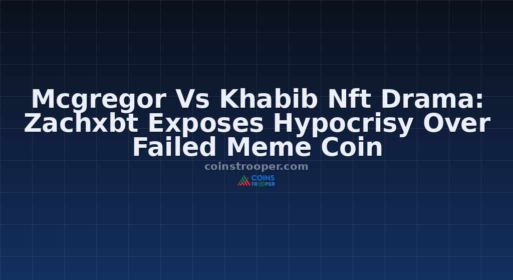 Mcgregor Vs Khabib Nft Drama: Zachxbt Exposes Hypocrisy Over Failed Meme Coin