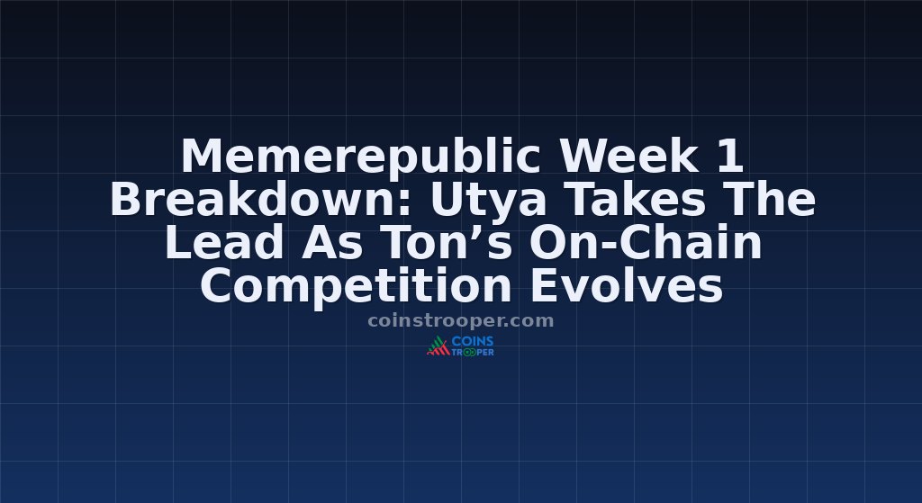 Memerepublic Week 1 Breakdown: Utya Takes The Lead As Ton’s On-Chain Competition Evolves