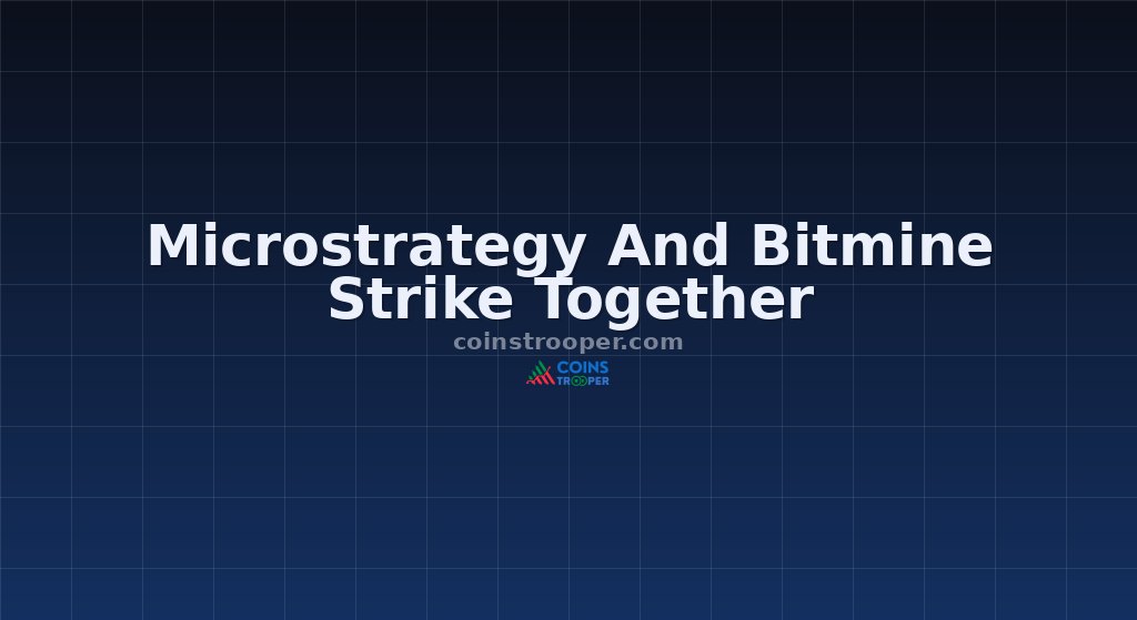 Microstrategy And Bitmine Strike Together