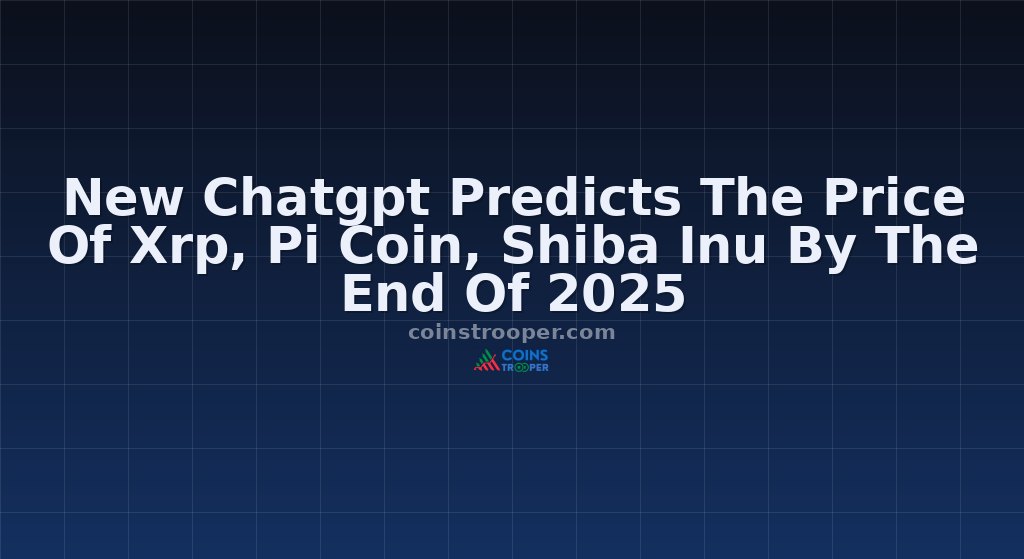 New Chatgpt Predicts The Price Of Xrp, Pi Coin, Shiba Inu By The End Of 2025