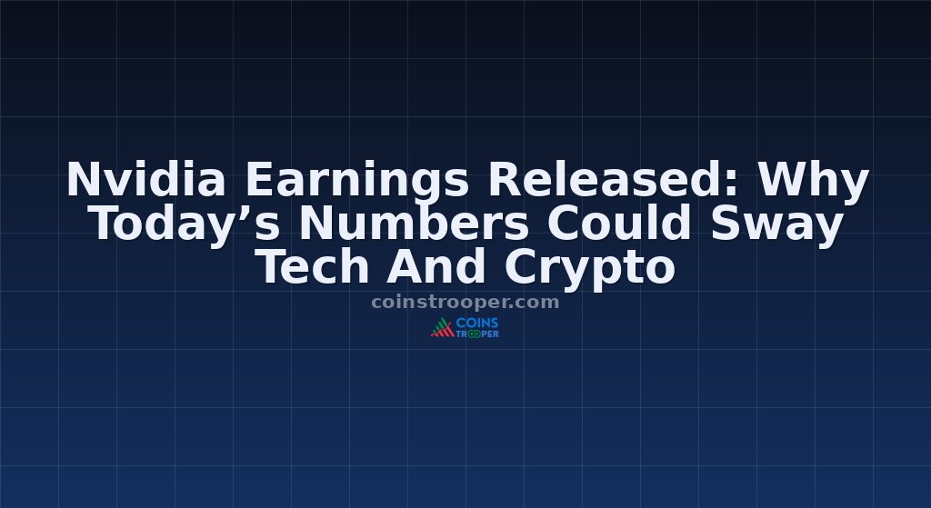 Nvidia Earnings Released: Why Today’s Numbers Could Sway Tech And Crypto