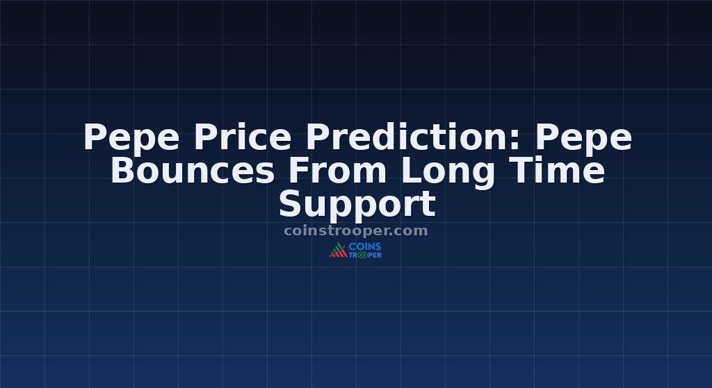 Pepe Price Prediction: Pepe Bounces From Long Time Support