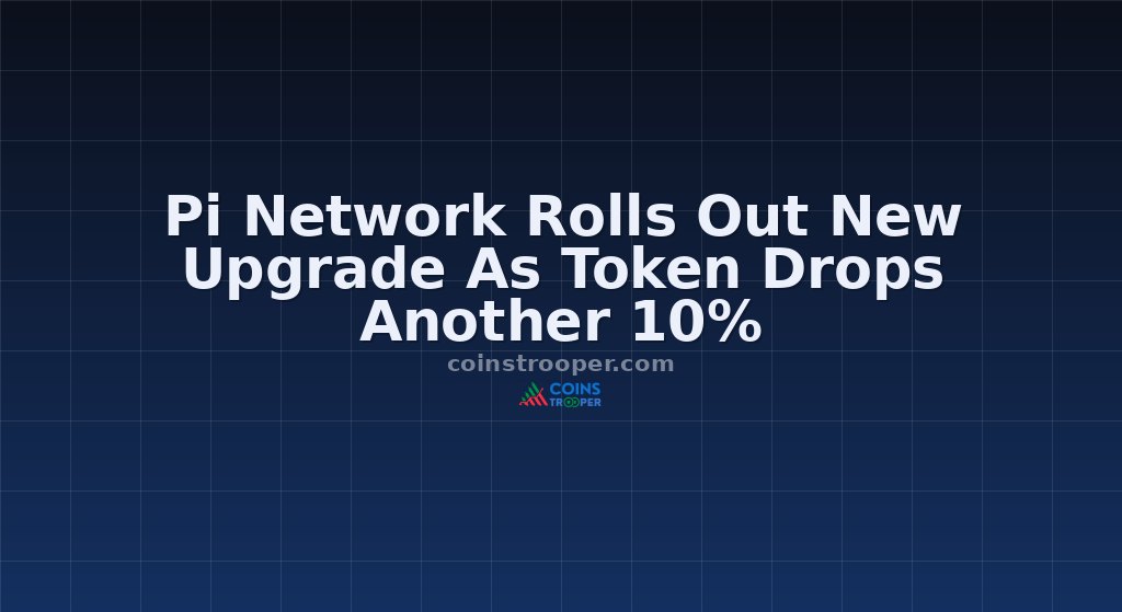 Pi Network Rolls Out New Upgrade As Token Drops Another 10%