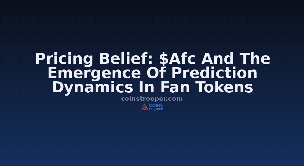 Pricing Belief: $Afc And The Emergence Of Prediction Dynamics In Fan Tokens
