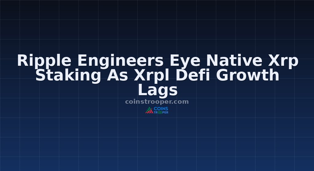 Ripple Engineers Eye Native Xrp Staking As Xrpl Defi Growth Lags