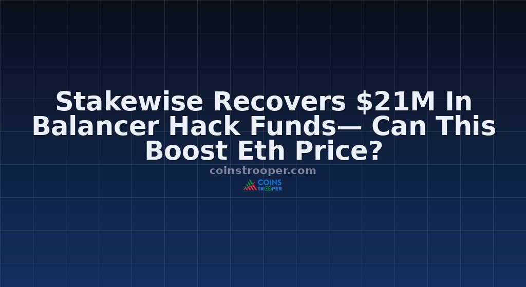 Stakewise Recovers $21M In Balancer Hack Funds— Can This Boost Eth Price?
