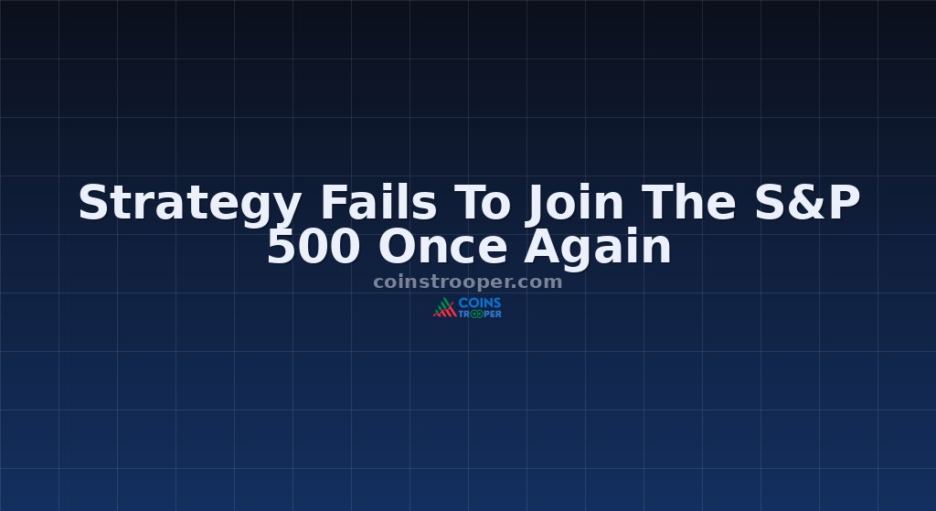 Strategy Fails To Join The S&P 500 Once Again