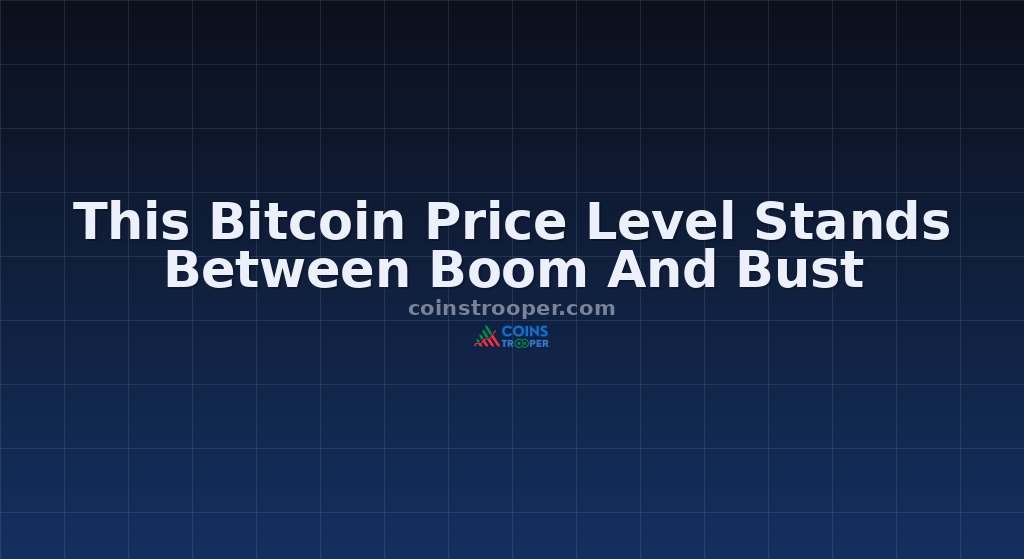 This Bitcoin Price Level Stands Between Boom And Bust