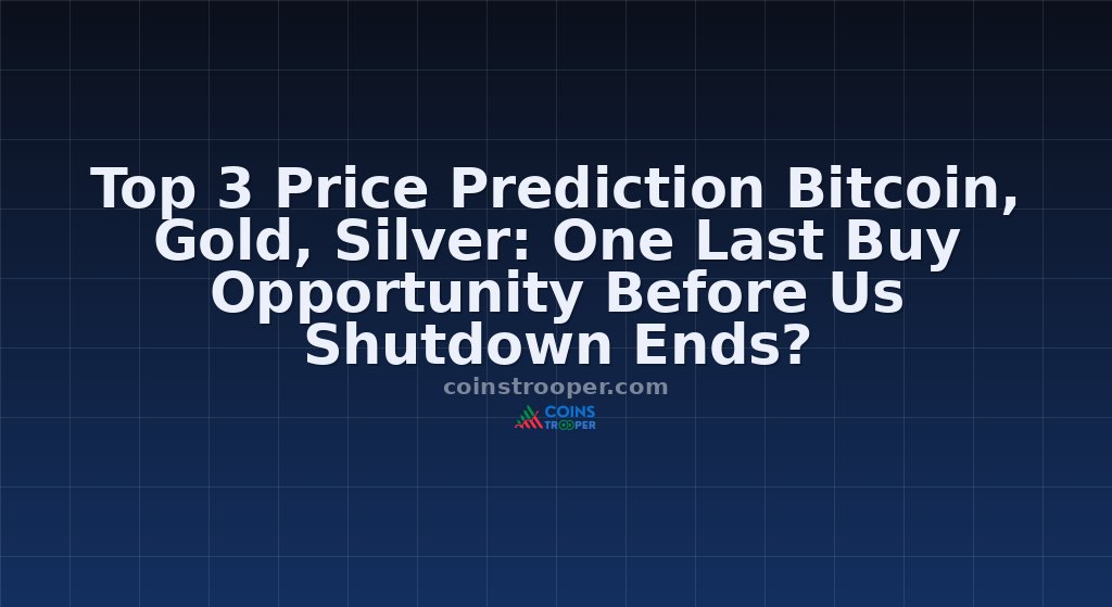 Top 3 Price Prediction Bitcoin, Gold, Silver: One Last Buy Opportunity Before Us Shutdown Ends?