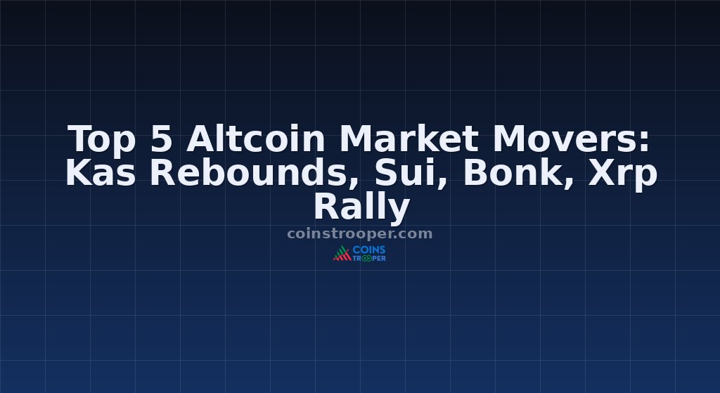 Top 5 Altcoin Market Movers: Kas Rebounds, Sui, Bonk, Xrp Rally