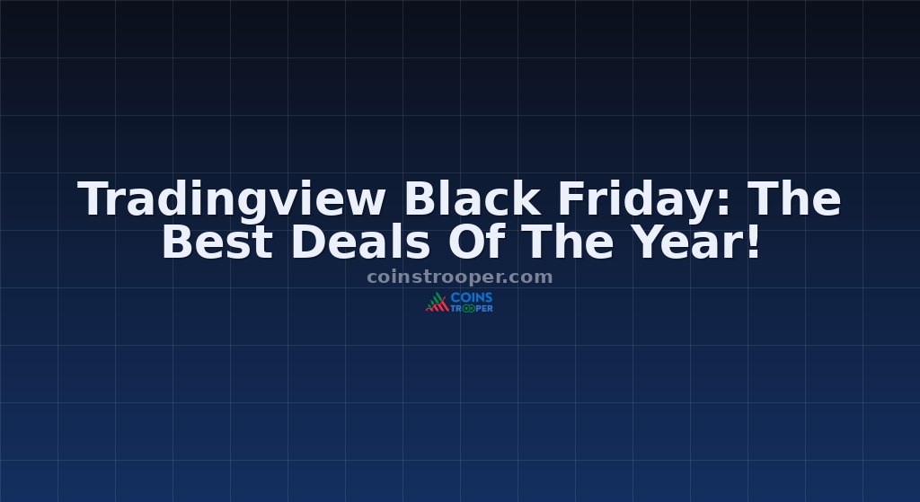 Tradingview Black Friday: The Best Deals Of The Year!