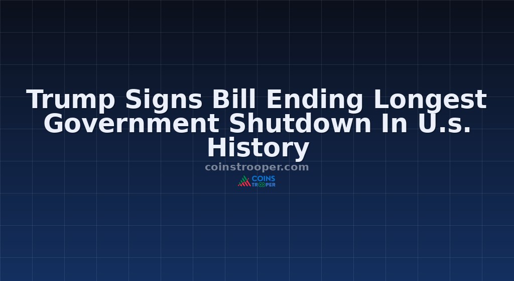Trump Signs Bill Ending Longest Government Shutdown In U.s. History