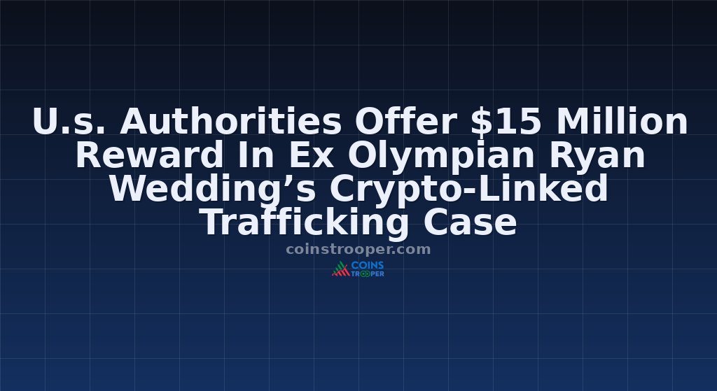 U.s. Authorities Offer $15 Million Reward In Ex Olympian Ryan Wedding’s Crypto-Linked Trafficking Case 