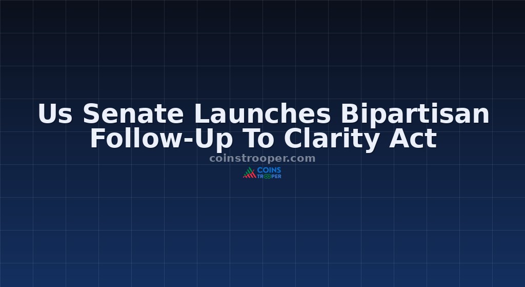 Us Senate Launches Bipartisan Follow-Up To Clarity Act
