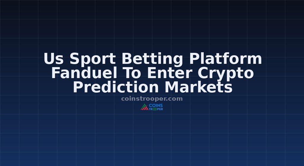 Us Sport Betting Platform Fanduel To Enter Crypto Prediction Markets