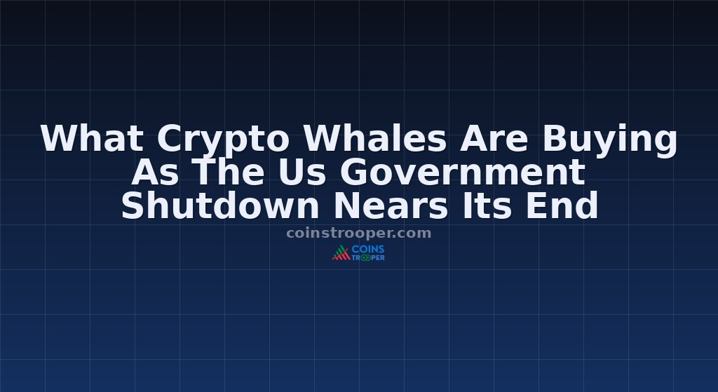 What Crypto Whales Are Buying As The Us Government Shutdown Nears Its End