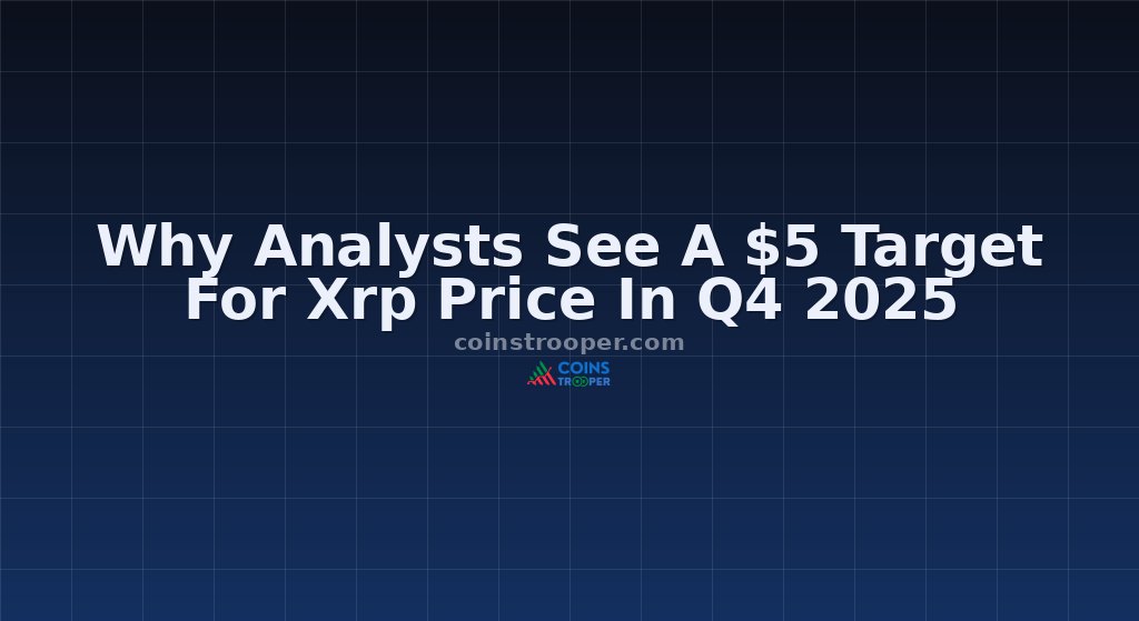Why Analysts See A $5 Target For Xrp Price In Q4 2025