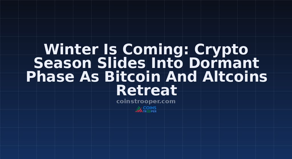 Winter Is Coming: Crypto Season Slides Into Dormant Phase As Bitcoin And Altcoins Retreat