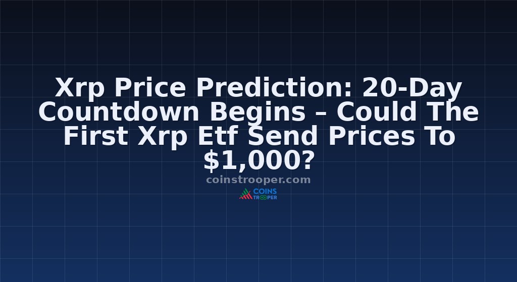 Xrp Price Prediction: 20-Day Countdown Begins – Could The First Xrp Etf Send Prices To $1,000?
