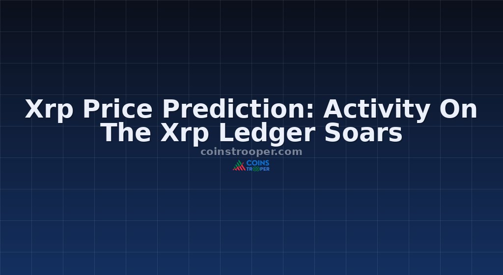Xrp Price Prediction: Activity On The Xrp Ledger Soars