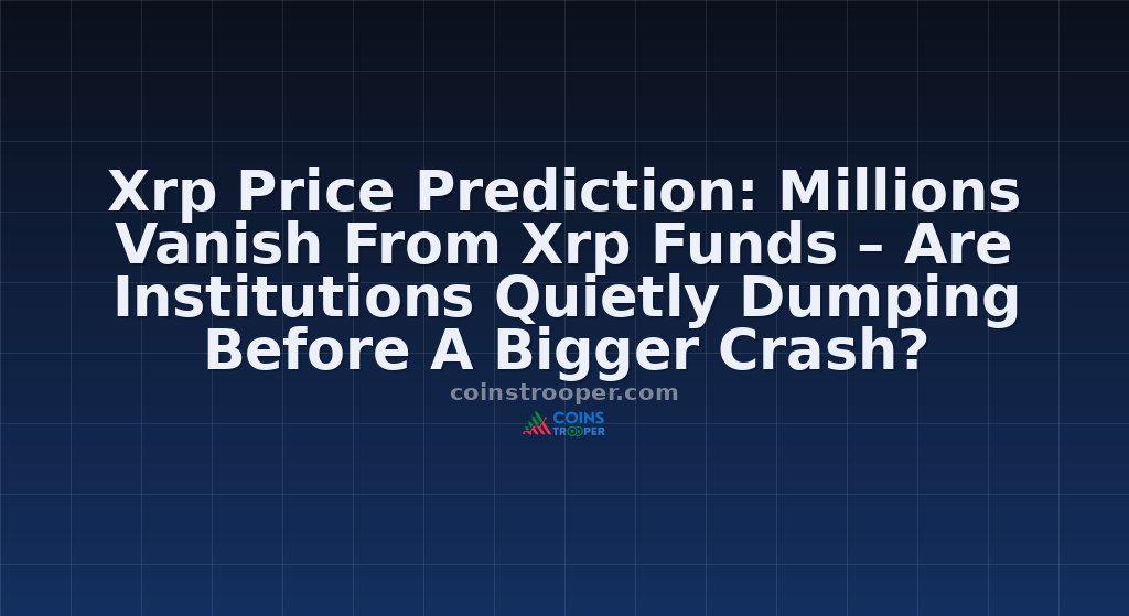 Xrp Price Prediction: Millions Vanish From Xrp Funds – Are Institutions Quietly Dumping Before A Bigger Crash?