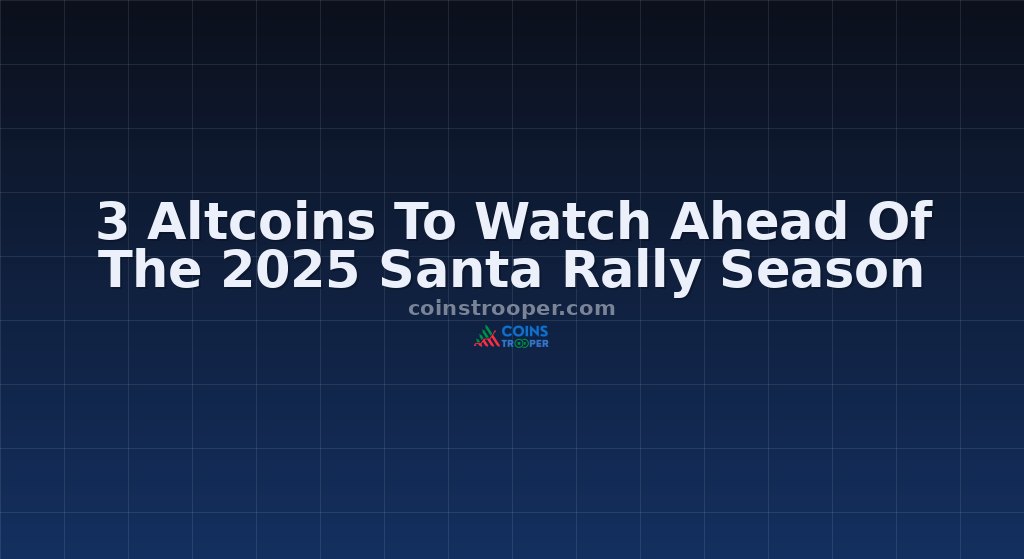 3 Altcoins To Watch Ahead Of The 2025 Santa Rally Season