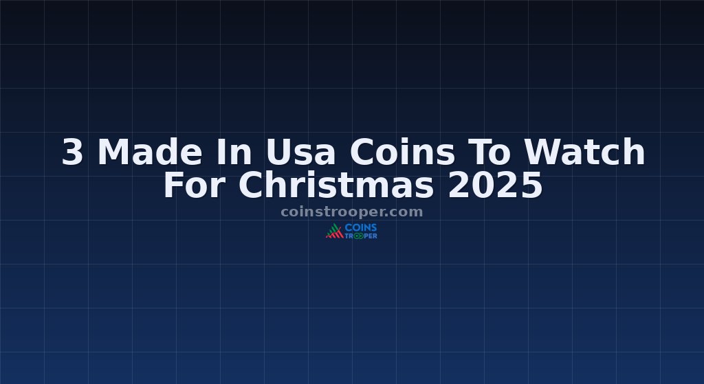 3 Made In Usa Coins To Watch For Christmas 2025