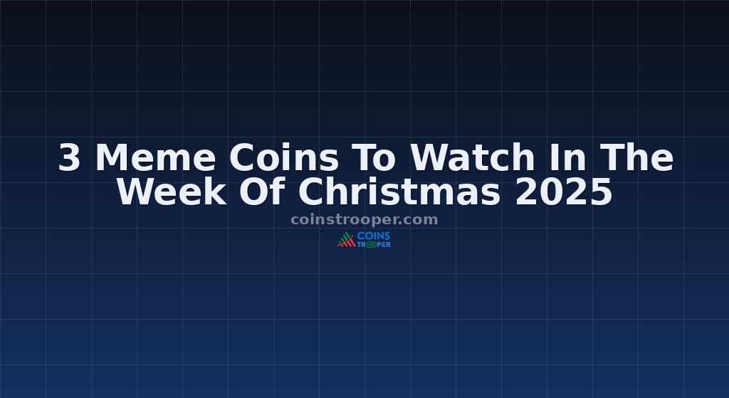 3 Meme Coins To Watch In The Week Of Christmas 2025