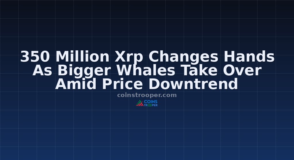 350 Million Xrp Changes Hands As Bigger Whales Take Over Amid Price Downtrend