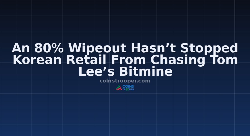An 80% Wipeout Hasn’t Stopped Korean Retail From Chasing Tom Lee’s Bitmine