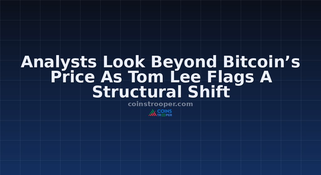 Analysts Look Beyond Bitcoin’s Price As Tom Lee Flags A Structural Shift