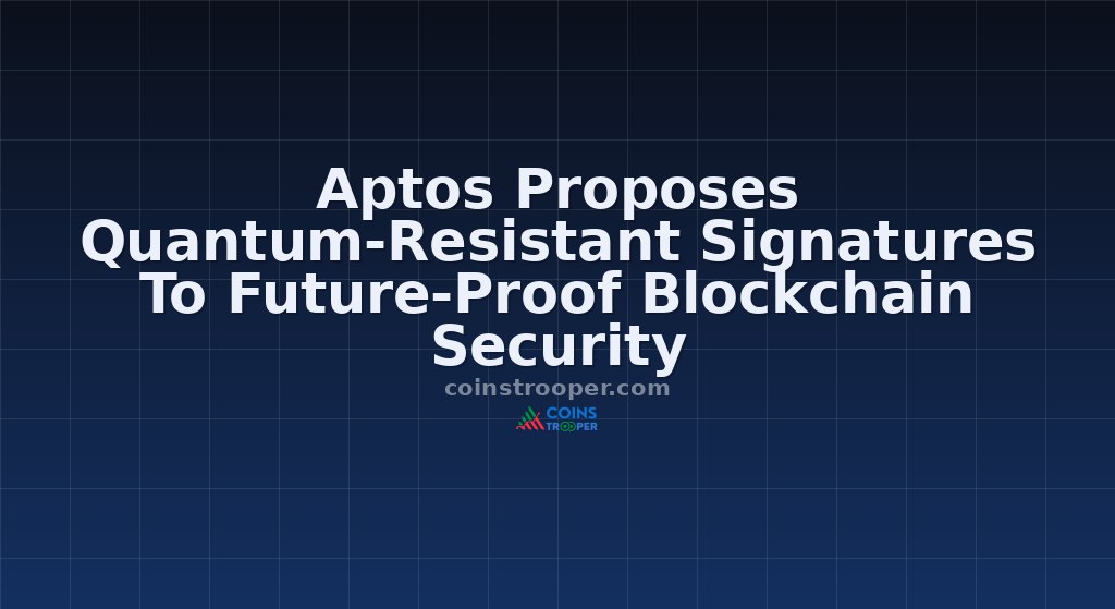 Aptos Proposes Quantum-Resistant Signatures To Future-Proof Blockchain Security